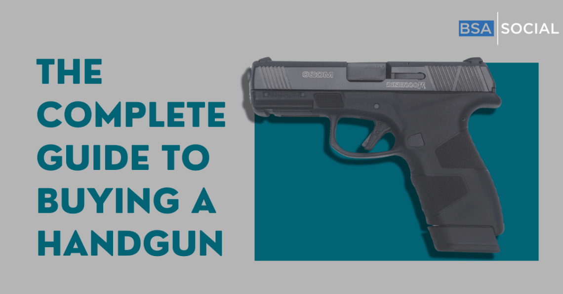 Image of a handgun with the title 'The Complete Guide to Buying a Handgun' alongside the BSA Social logo.