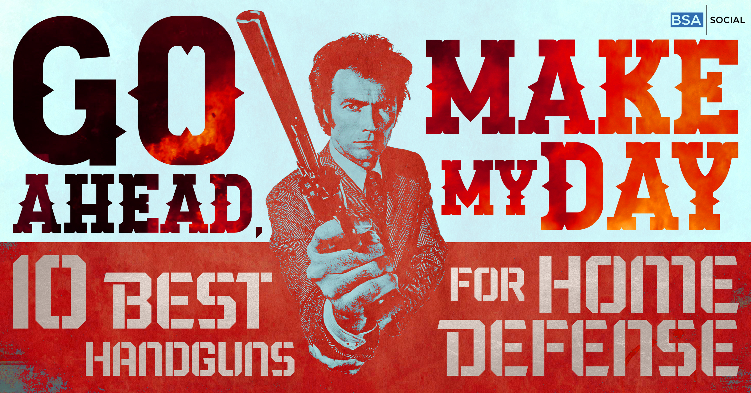 A graphic featuring the text "Go ahead, make my day" and "10 Best Handguns for Home Defense," with a man pointing a revolver and a bold, fiery design.