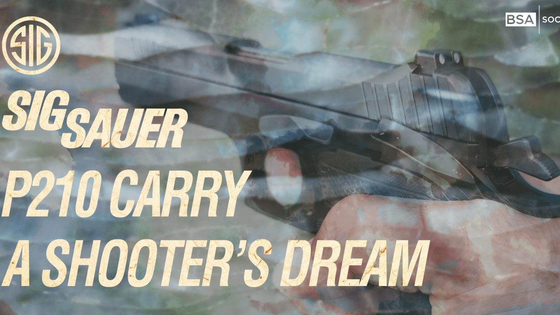 Close-up of a hand holding the SIG Sauer P210 Carry handgun with a blurred outdoor background. The image features the SIG Sauer logo and text reading "SIG Sauer P210 Carry – A Shooter's Dream.