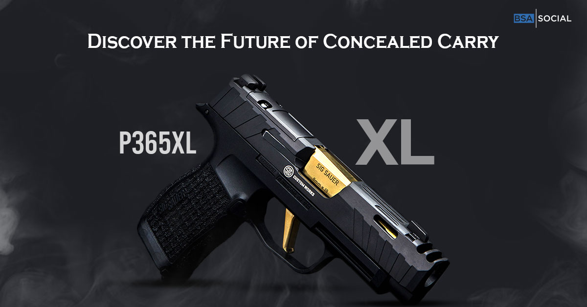 Shown against a dark and smokey background is a SIG Sauer P365XL Spectre Comp pistol in black and gold hues, read with "Discover the Future of Concealed Carry," with both P365XL and "XL" highlighted as text; furthermore, BSA Social's logo appears prominently at top right.